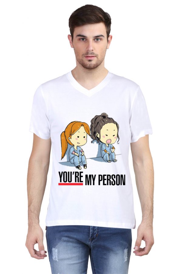 You Are My Person V Neck T-Shirt