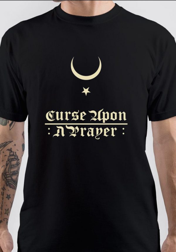 Curse Upon A Prayer T-Shirt