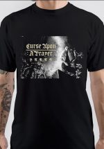 Curse Upon A Prayer T-Shirt