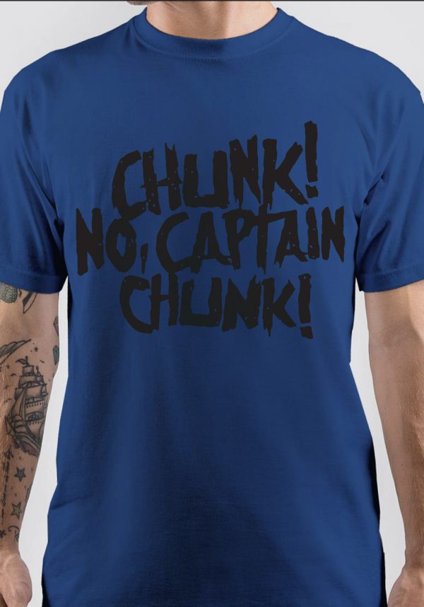 Chunk! No, Captain Chunk! T-Shirt