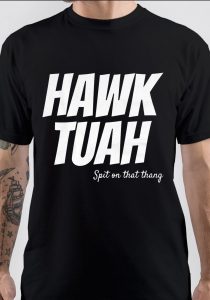 Hawk Tuah T-Shirt