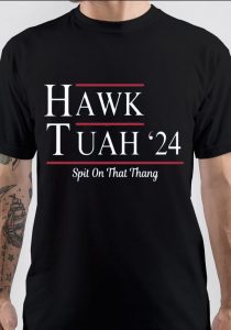 Hawk Tuah T-Shirt