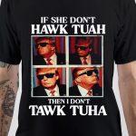 Hawk Tuah T-Shirt
