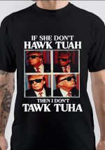 Hawk Tuah T-Shirt