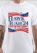 Hawk Tuah T-Shirt