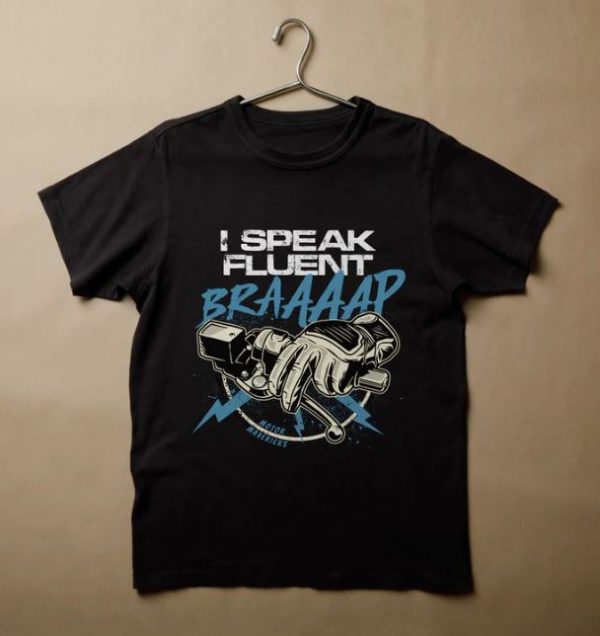 I Speak Fluent BRAAAP T-Shirt