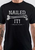 Nailed It! T-Shirt