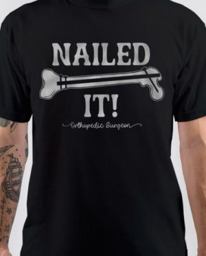 Nailed It! T-Shirt