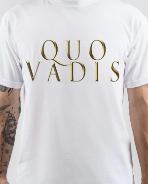 Quo Vadis T-Shirt