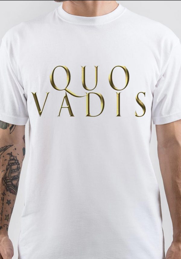 Quo Vadis T-Shirt