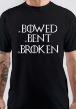 Unbowed, Unbent, Unbroken T-Shirt