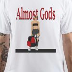 Almost Gods T-Shirt