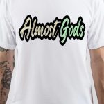 Almost Gods T-Shirt