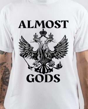 Almost Gods T-Shirt