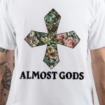 Almost Gods T-Shirt