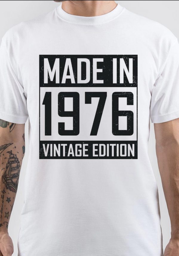 Born In 1976 T-Shirt