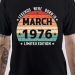 Born In 1976 T-Shirt