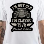 Born In 1976 T-Shirt