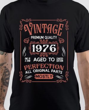 Born In 1976 T-Shirt