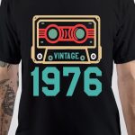 Born In 1976 T-Shirt