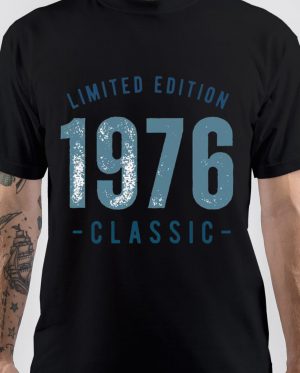 Born In 1976 T-Shirt