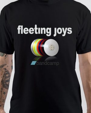 Fleeting Joys T-Shirt