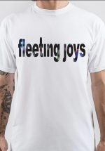 Fleeting Joys T-Shirt