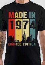 Made In 1974 Limited Edition T-Shirt