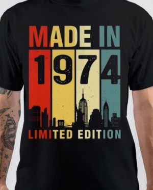 Made In 1974 Limited Edition T-Shirt