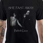 She Past Away T-Shirt