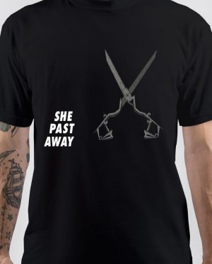 She Past Away T-Shirt