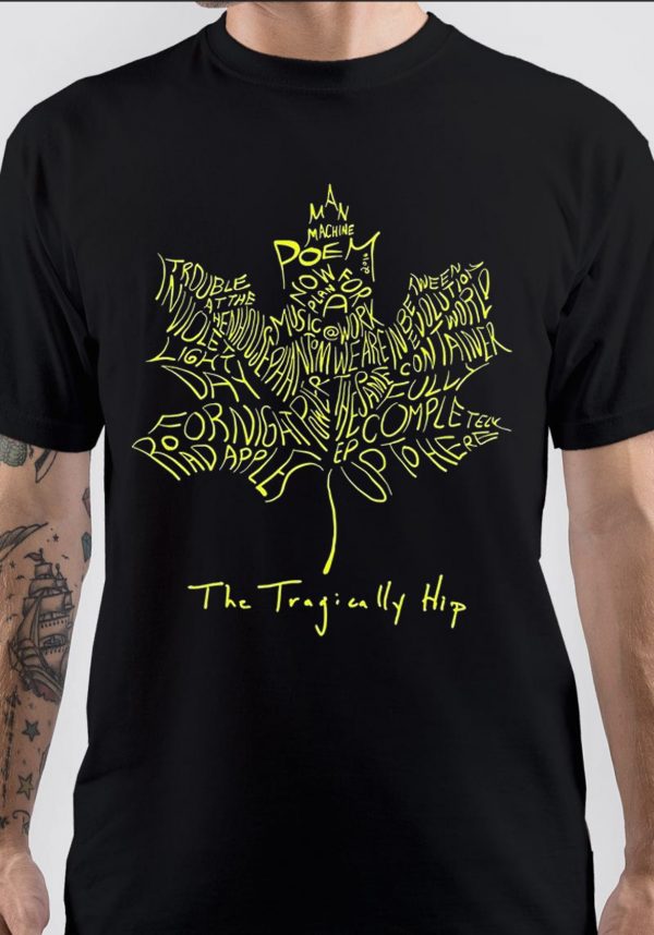 The Tragically Hip T-Shirt