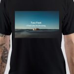 Two Feet T-Shirt