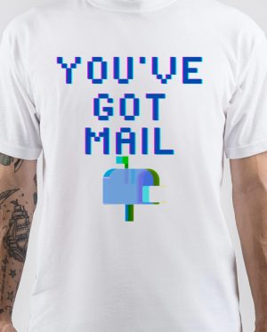 You've Got Mail T-Shirt