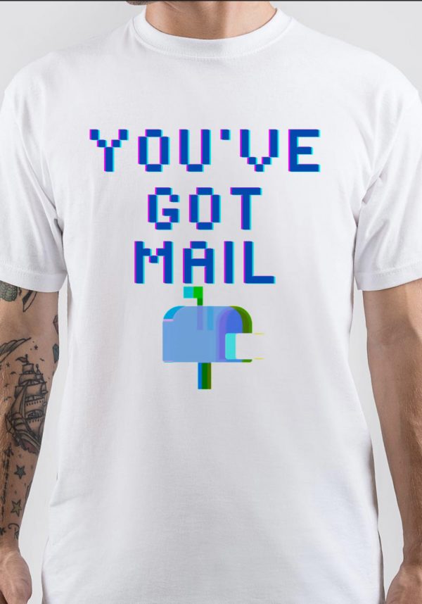 You've Got Mail T-Shirt