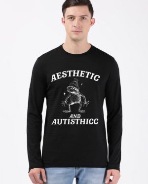 Aesthetic And Autisthicc Full Sleeve T-Shirt