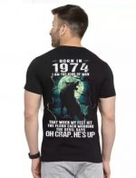 Born In 1974 I Am The Kind Of Man T-Shirt