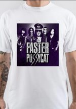 Faster Pussycat T-Shirt