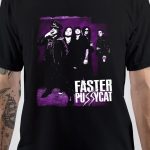 Faster Pussycat T-Shirt