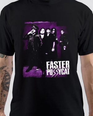 Faster Pussycat T-Shirt