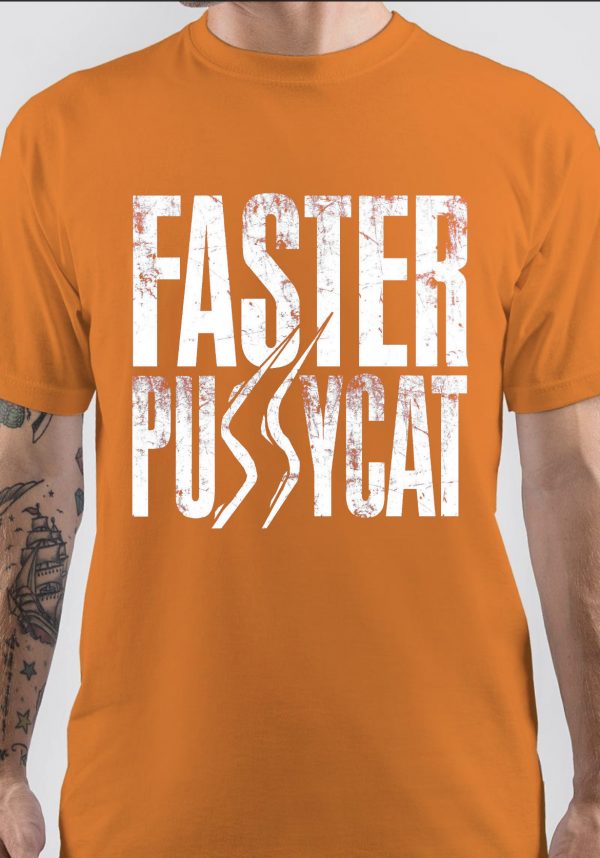 Faster Pussycat T-Shirt