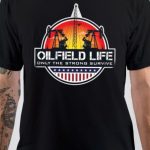 Oilfield Life T-Shirt