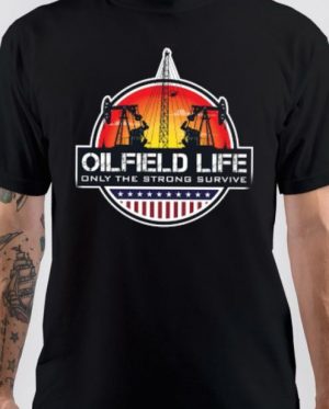 Oilfield Life T-Shirt