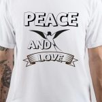 Peace And Love T-Shirt