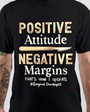 Positive Attitude Negative Margins T-Shirt