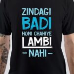 Zindagi Badi Honi Chahiye Lambi Nahi T-Shirt