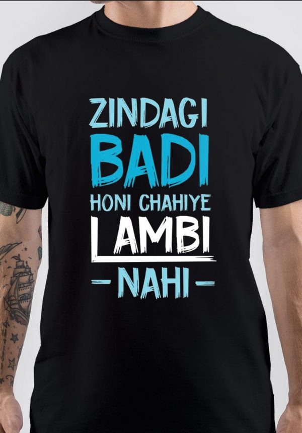 Zindagi Badi Honi Chahiye Lambi Nahi T-Shirt