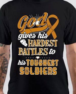 God Gives His Hardest Battles To His Toughest Soldiers T-Shirt