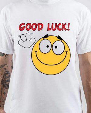 Good Luck T-Shirt