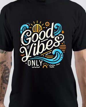 Good Vibes Only T-Shirt